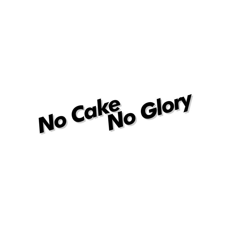 No Cake No Glory Sticker
